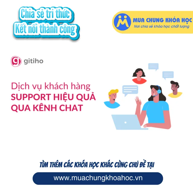 GSL10 - Dịch vụ khách hàng - Support hiệu quả qua kênh chat
