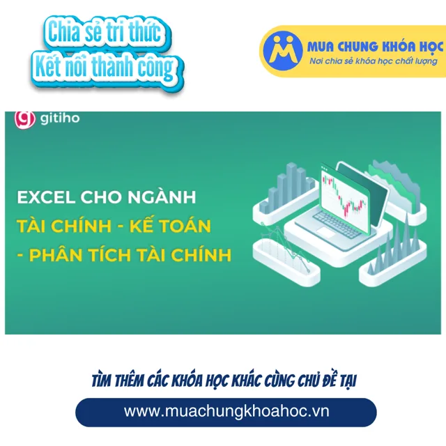 GVP12 - EXG08 - Excel cho Tài chính, Kế toán và Phân tích tài chính