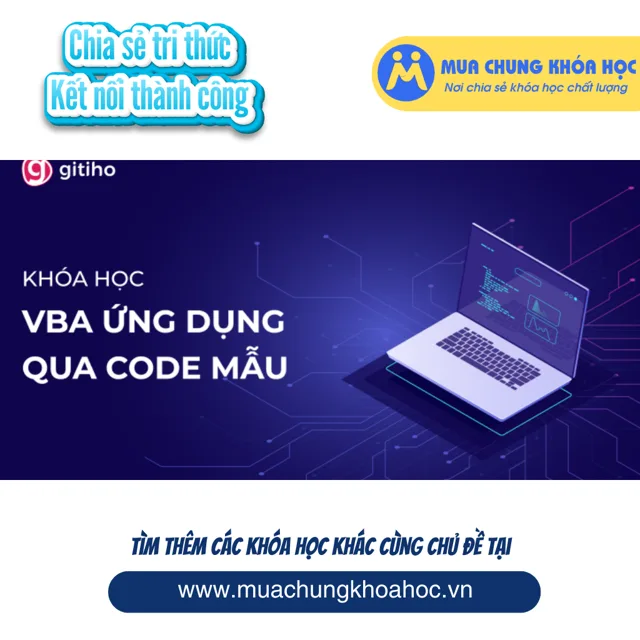 GVP31 - VBAG03 (Nâng cao) - Code mẫu và các chuyên đề ứng dụng VBA