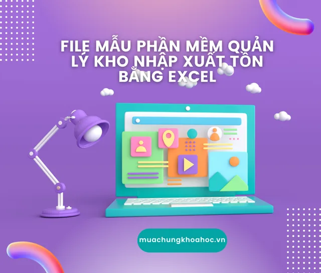GVP35 - File mẫu Phần mềm quản lý kho Nhập Xuất Tồn bằng file Excel