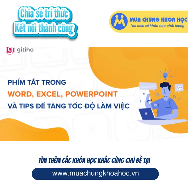 GVP43 - Phím tắt trong Word, Excel, Power Point và Tips để tăng tốc độ làm việc