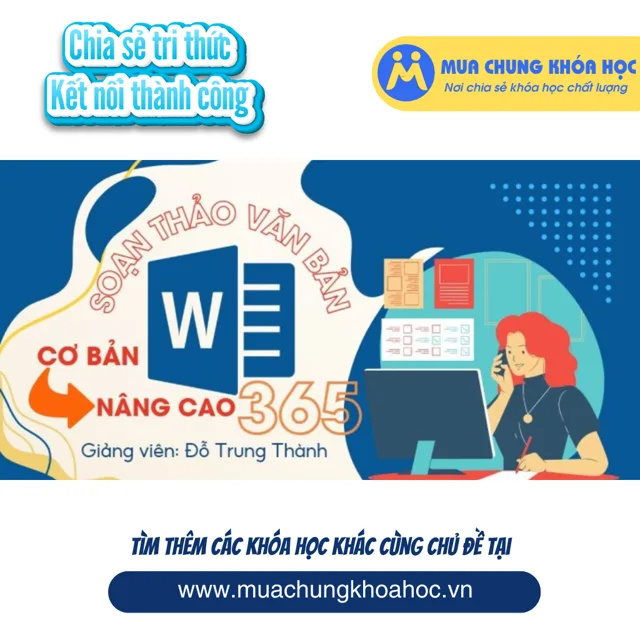 GVP68 Soạn thảo văn bản Word 365 từ cơ bản đến nâng cao