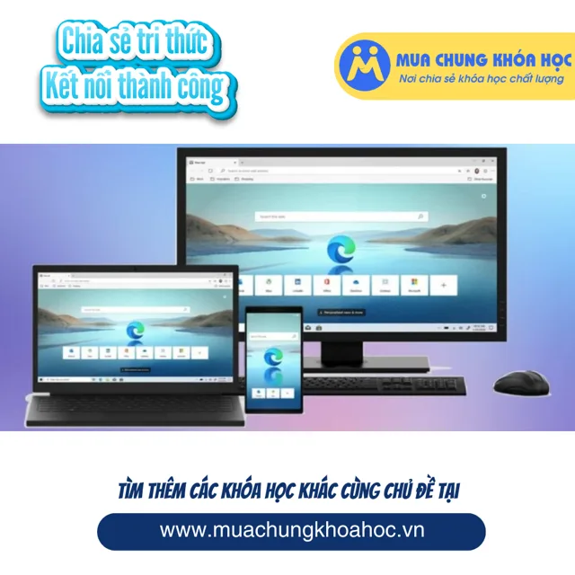 GVP71 - Sử dụng Microsoft Edge cơ bản