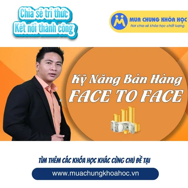 Kỹ năng bán hàng face to face