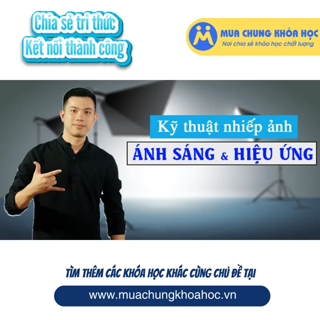 Kỹ thuật nhiếp ảnh Ánh sáng và hiệu ứng