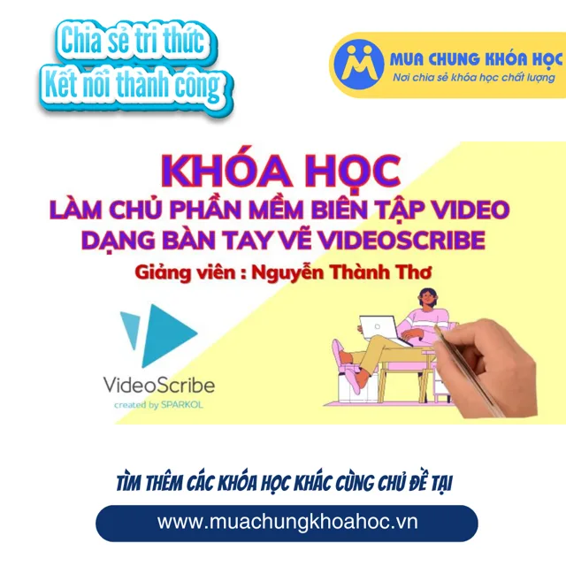 Làm chủ phần mềm biên tập video dạng bàn tay vẽ Videoscribe