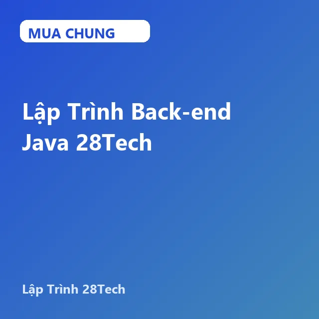 Lập Trình Back-end Java 28Tech