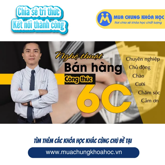 Nghệ thuật bán hàng công thức 6C