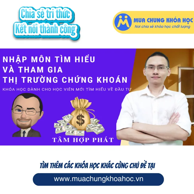 Nhập môn tìm hiểu và tham gia thị trường chứng khoán
