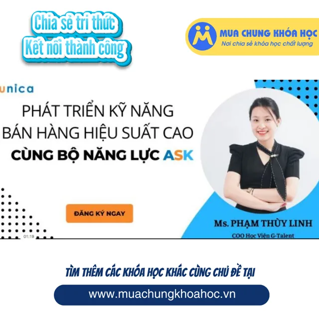 Phát triển kỹ năng bán hàng hiệu suất cao cùng bộ năng lực ASK