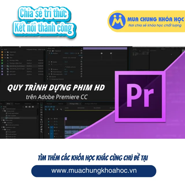 Quy trình dựng phim HD trên Adobe Premiere CC