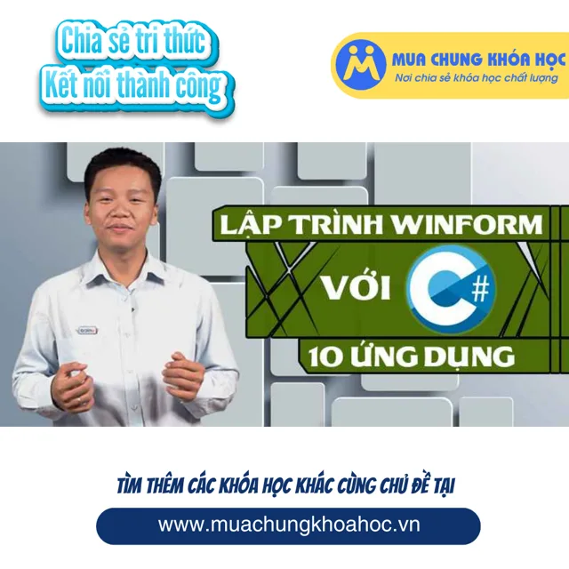 UCNT04. Lập trình WinForm với C#_ 10 ứng dụng