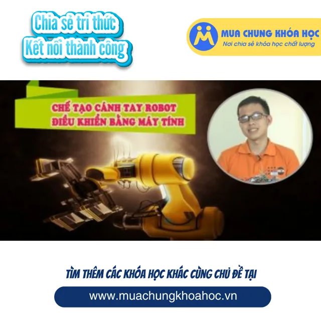 UCNT09. Chế tạo cánh tay robot điều khiển bằng máy tính