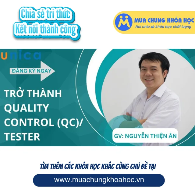 UCNT101 Trở thành Quality Control (QC) Tester (kiểm thử phần mềm)