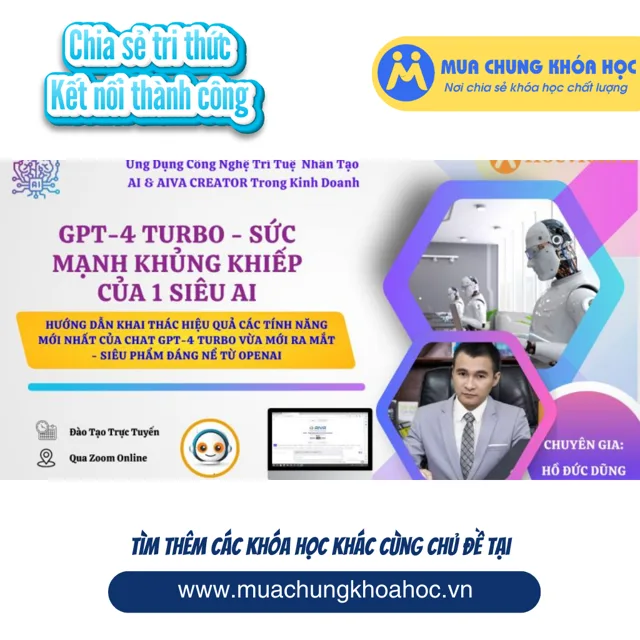 UCNT113. GPT-4 Turbo - Sức Mạnh Khủng Khiếp Của 1 Siêu AI