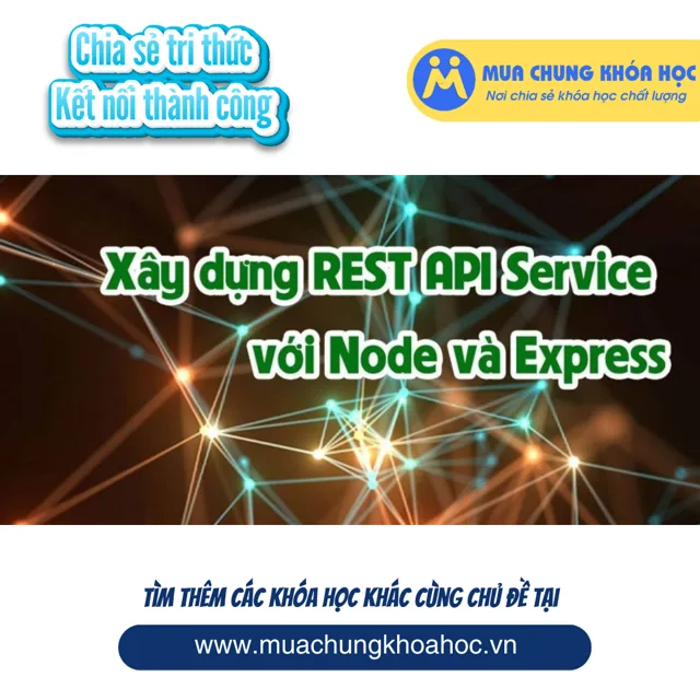 UCNT31. Xây dựng REST API Service với Node và Express