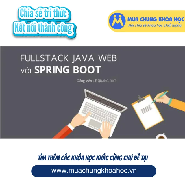 UCNT44. Fullstack Java Web với Spring Boot