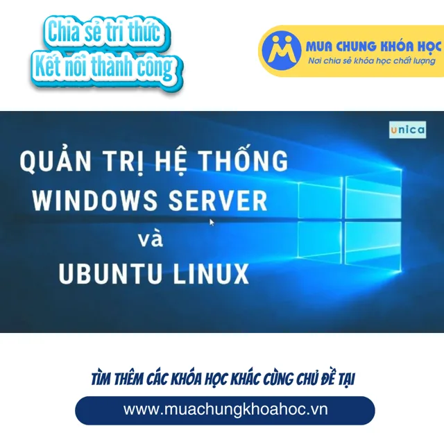 UCNT62. Quản trị hệ thống Windows Server và Ubuntu Linux
