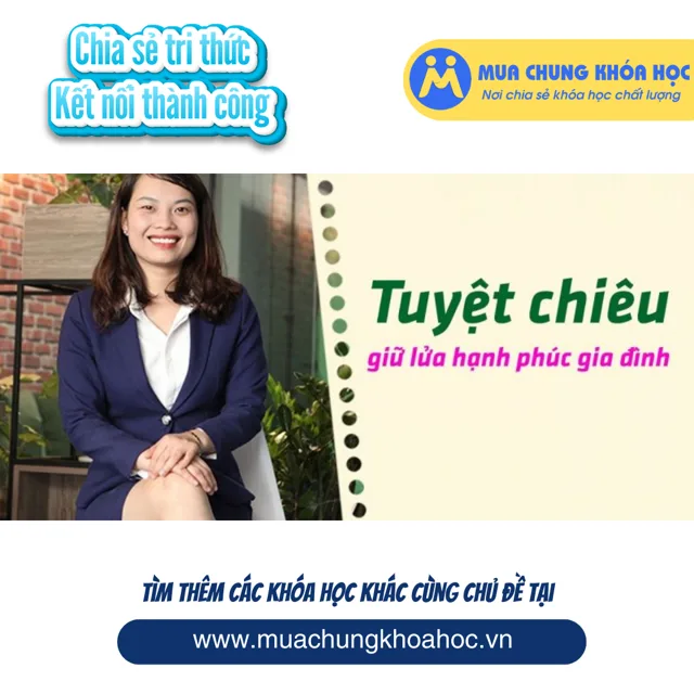 UHN09. TUYỆT CHIÊU GIỮ LỬA HẠNH PHÚC GIA ĐÌNH