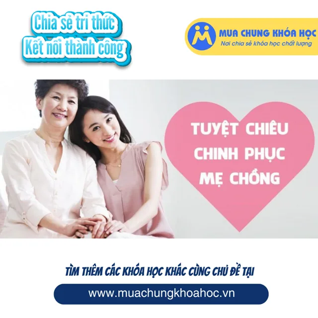 UHN10. Tuyệt chiêu chinh phục mẹ chồng