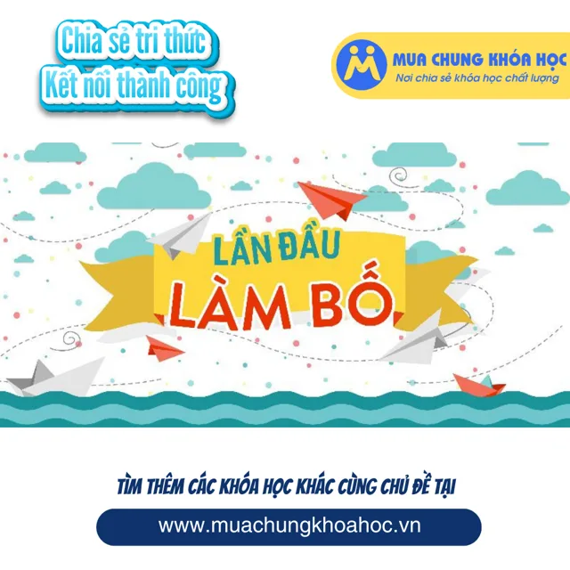 UHN12. Lần đầu làm Bố