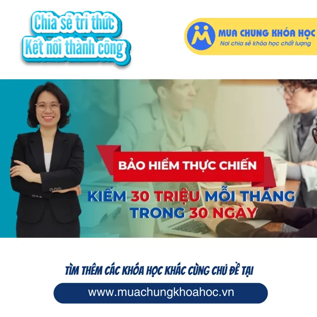 UK306 Bảo hiểm thực chiến - kiếm 30 triệu mỗi tháng trong 30 ngày