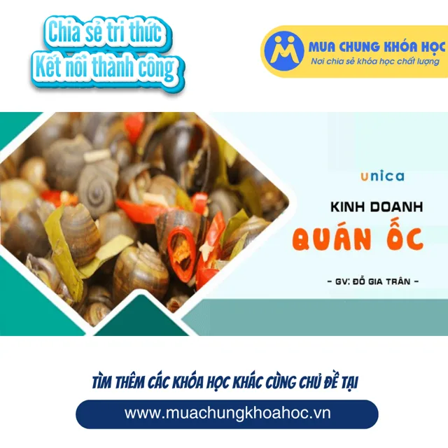 UKD100. Kinh doanh quán ốc