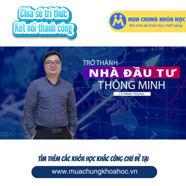UKD103. Trở thành nhà đầu tư thành công