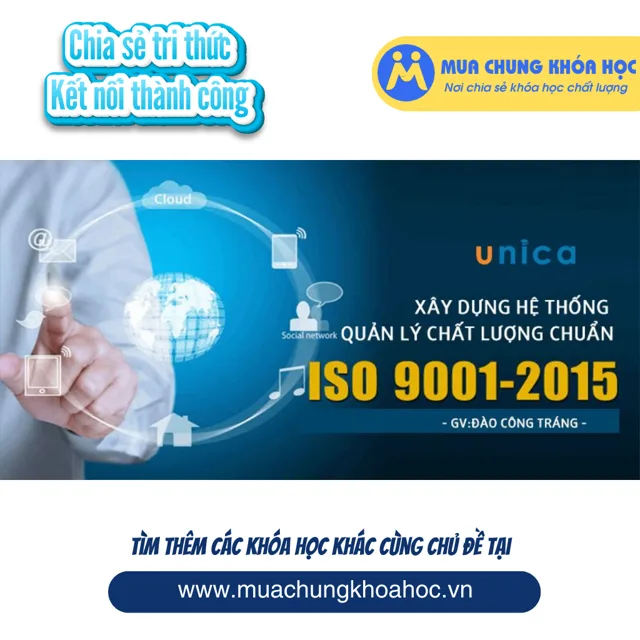 UKD112. Xây dựng hệ thống quản lý chất lượng chuẩn ISO 9001-2015
