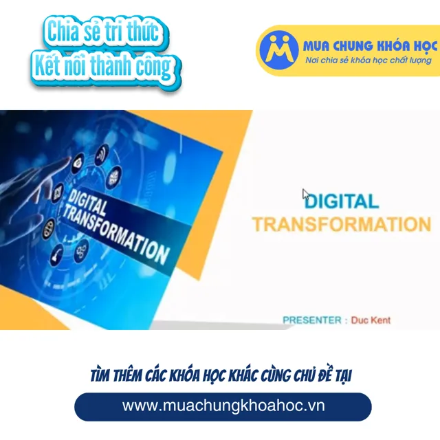 UKD132. Khóa học Chuyển đổi số