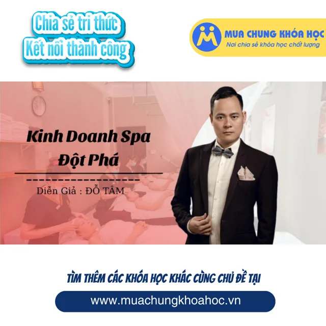 UKD148. Kinh Doanh Spa Đột Phá