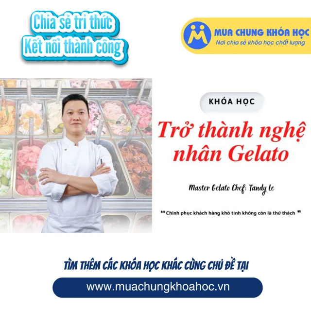 UKD151. Khóa học làm Gelato bài bản và chuyên nghiệp