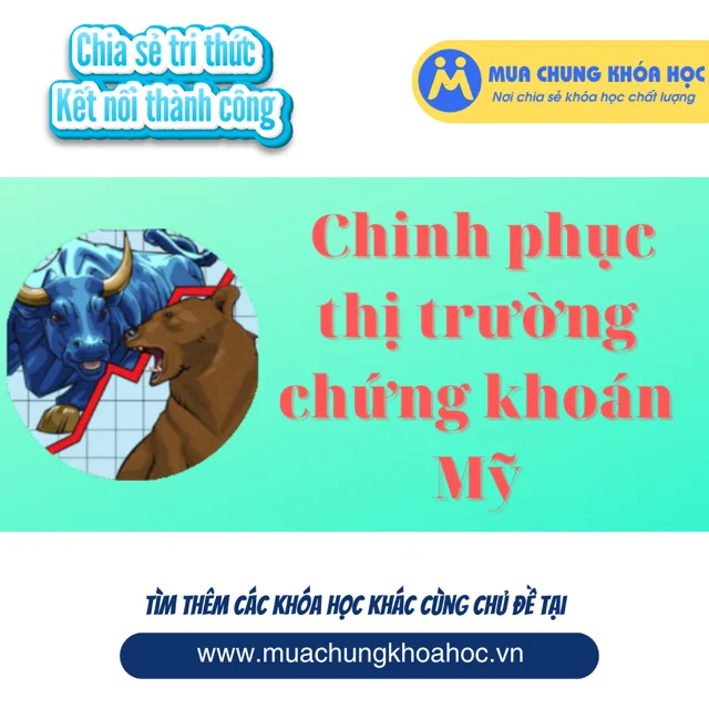 UKD159. Khóa học Chinh phục thị trường chứng khoán Mỹ