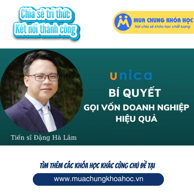 UKD162. Bí quyết gọi vốn doanh nghiệp hiệu quả