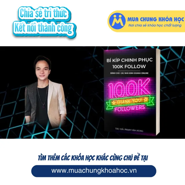 UKD174. Bí kíp chinh phục 100k follow tiktok