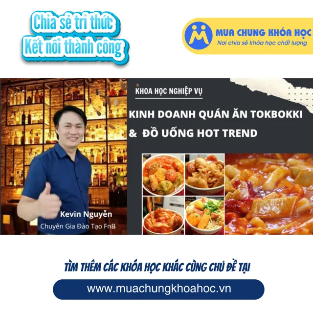 UKD177 Khóa Học Nghiệp Vụ Kinh Doanh Quán Ăn Tokbokki Hàn Quốc Và Đồ Uống Hot trend