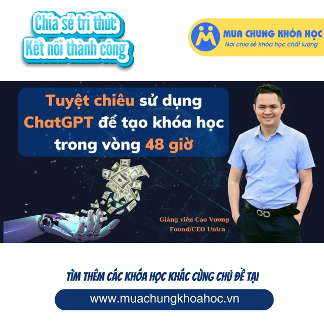 UKD183 Tuyệt chiêu áp dụng ChatGPT để tạo khóa học trong vòng 48 giờ