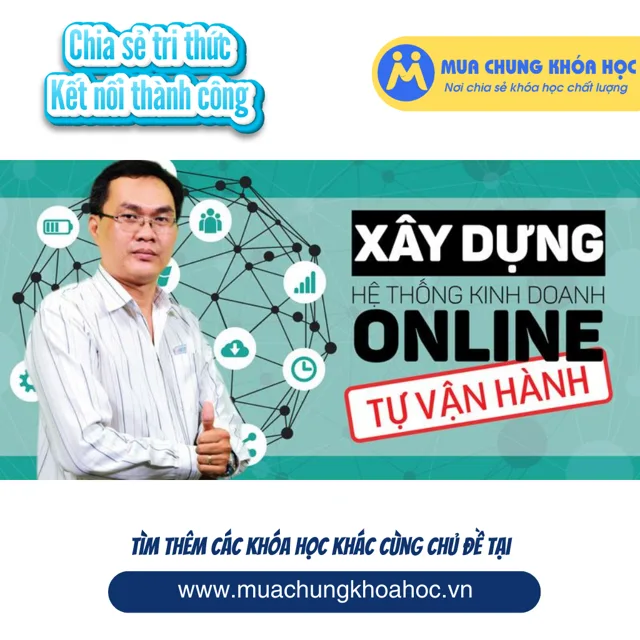 UKD31. Xây dựng hệ thống kinh doanh online tự vận hành