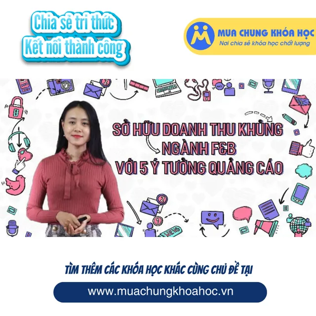 UKD49. Sở hữu doanh thu khủng ngành F&B với 5 ý tưởng