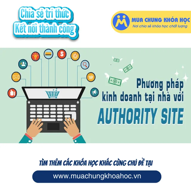 UKD58. Phương pháp kinh doanh online tại nhà với Authority Site