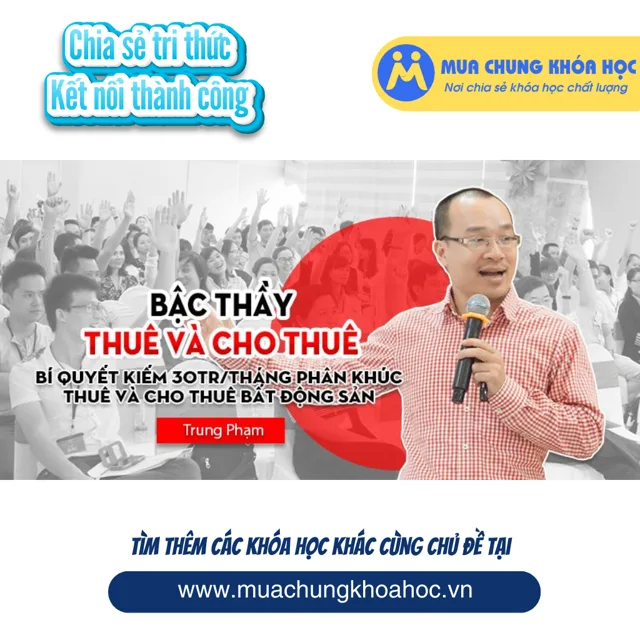 UKD67 Khóa học Bậc thầy bất động sản thuê và cho thuê