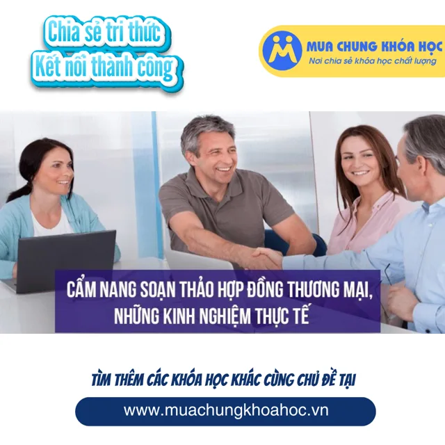 UKD71. Cẩm nang soạn thảo hợp đồng thương mại, những kinh nghiệm thực tế