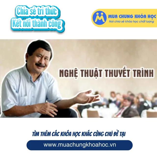 UKN06. Nghệ thuật thuyết trình thuyết phục