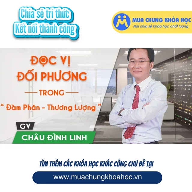 UKN09. Đọc vị đối phương trong đàm phán - thương lượng
