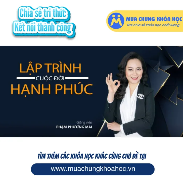 UKN113. Lập trình cuộc đời hạnh phúc