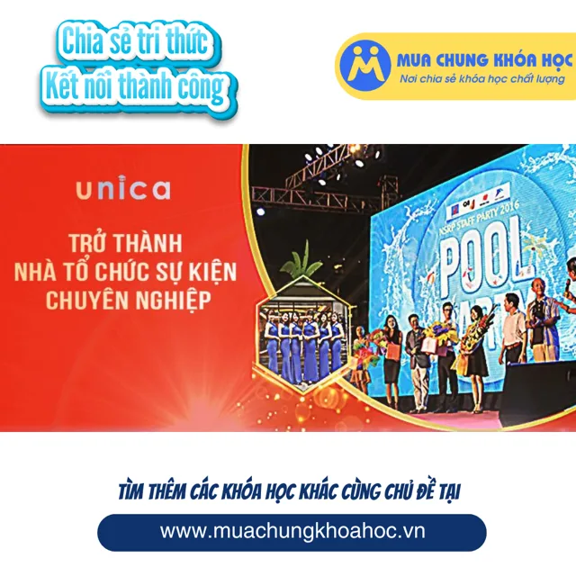 UKN120. Trở thành nhà tổ chức sự kiện chuyên nghiệp
