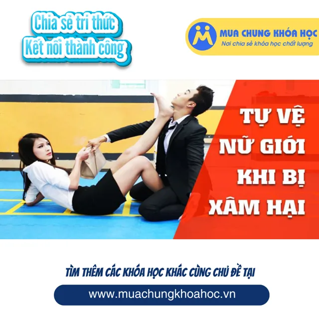 UKN13. Tự vệ nữ giới khi bị xâm hại