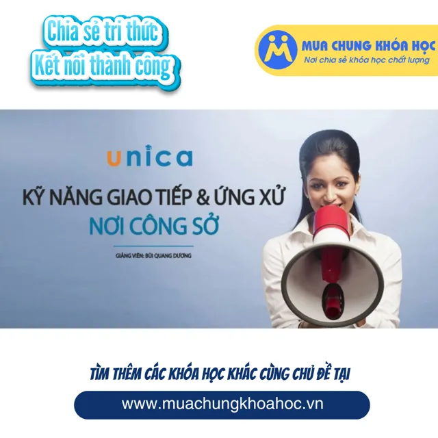 UKN144. Kỹ năng giao tiếp và ứng xử nơi công sở