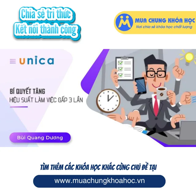 UKN147. Bí quyết tăng hiệu suất làm việc gấp 3 lần