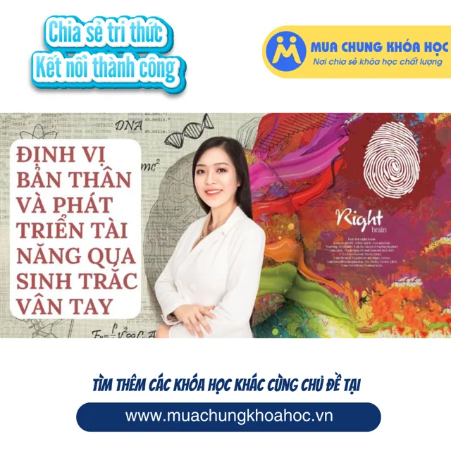 UKN155. Định vị bản thân và phát triển tài năng qua sinh trắc vân tay
